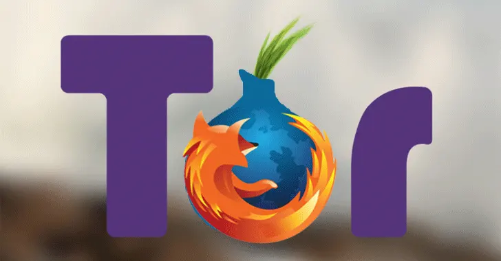 随着Firefox发布更新修复严重安全漏洞，Tor浏览器与Tails操作系统同步发布更新